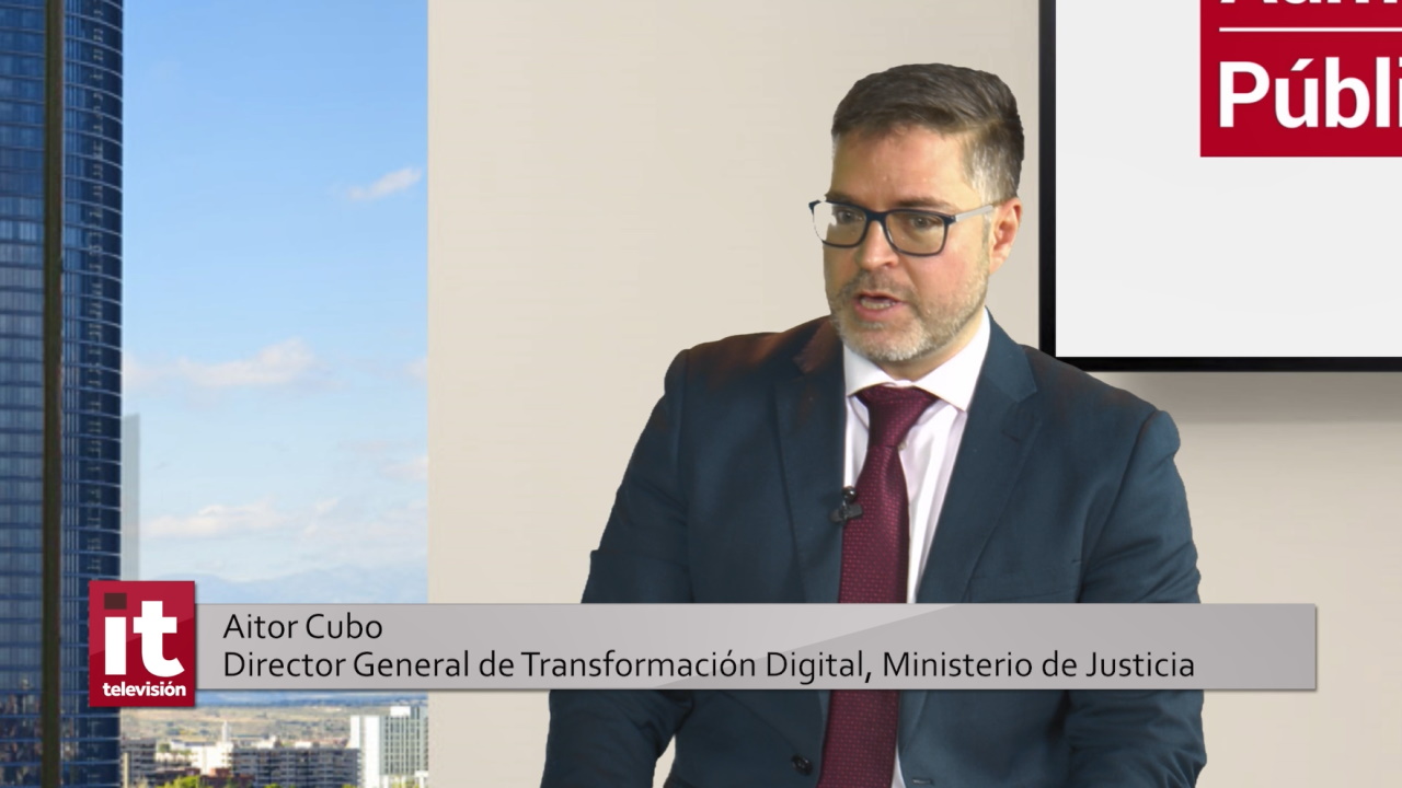Aitor Cubo, DG Transformación Digital, Ministerio de Justicia