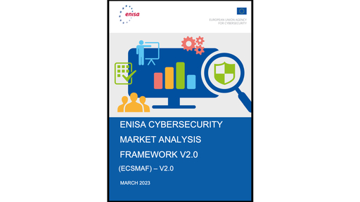 ENISA Cybersecurity Market Analysis Framework (ECSMAF)_Updated